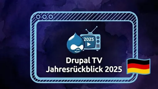 Drupal TV Jahresrückblick 2025 Grafik mit deutscher Flagge